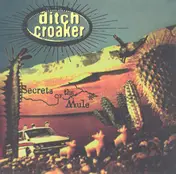 Ditch Croaker - Secrets of the Mule