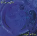 CD - ditch croaker - Tranquil Waters