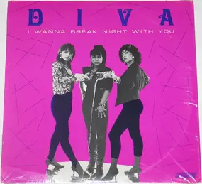 The Diva - I Wanna Break Night With You