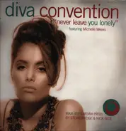 Diva Convention - Never Leave You Lonely