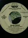 7inch Vinyl Single - Diva Gray - Call Me I Got What You Want