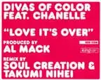 Divas Of Color - Love It's Over