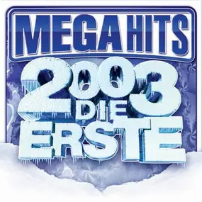 Various Artists - Mega Hits 2003 - Die Erste