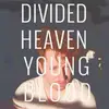 LP - DIVIDED HEAVEN - YOUNGBLOOD