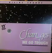divine sounds - Changes (We Go Through)