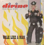 Divine - Walk Like A Man