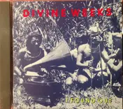 Divine Weeks - I Found Out