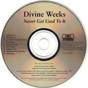 CD - Divine Weeks - Never Get Used To It