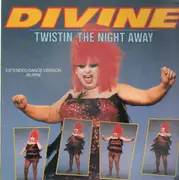 12'' - Divine - Twistin' The Night Away