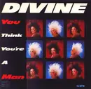 12'' - Divine - You Think You're A Man