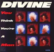 12'' - Divine - You Think You're A Man