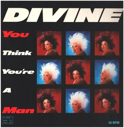 Divine - You Think You're A Man
