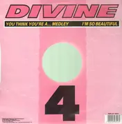 12'' - Divine - You Think You're A Man Medley