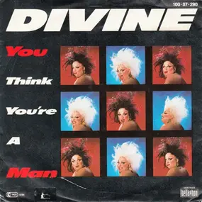 Divine - You Think Your're A Man