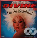 12inch Vinyl Single - Divine - I'm So Beautiful