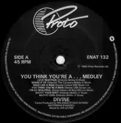 12inch Vinyl Single - Divine - You Think You're A... Medley