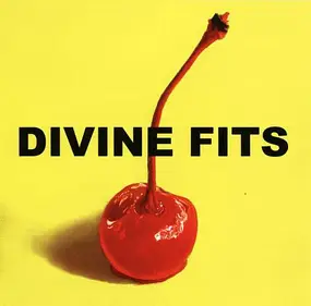 DIVINE FITS - A Thin Called Divine Fits