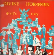 Divine Horsemen - Devil's River