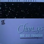 Divine Sounds - Changes (We Go Through)