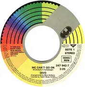 7inch Vinyl Single - Divo - We Can't Go On