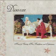 Divorcee - Music For Cleanup Men, Breakdown And Inbetweeners