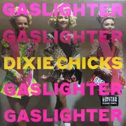 LP - Dixie Chicks - Gaslighter - Limited Edition, Clear Vinyl, Gatefold