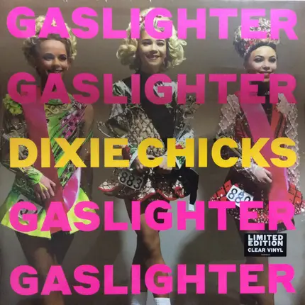 Dixie Chicks - Gaslighter
