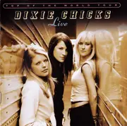 Double CD - Dixie Chicks - Top Of The World Tour (Live)