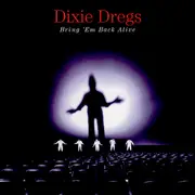 CD - Dixie Dregs - Bring 'Em Back Alive