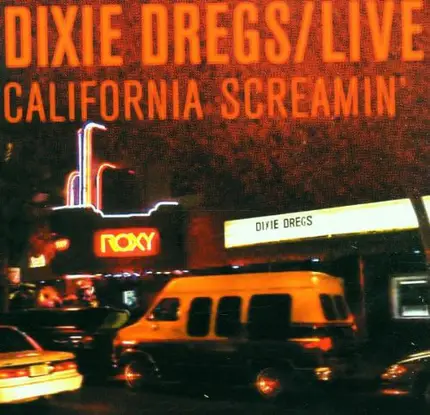 Dixie Dregs - California Screamin'