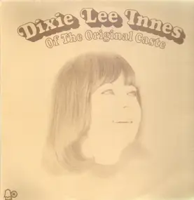 Dixie Lee Innes - Of The Original Caste