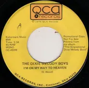 Dixie Melody Boys - I'm On My Way To Heaven