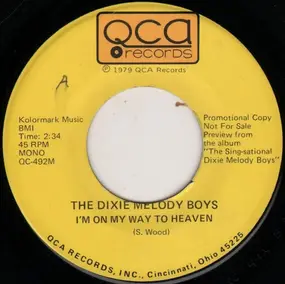 Dixie Melody Boys - I'm On My Way To Heaven