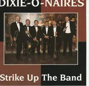 Dixie-O-Naires - Strike up the Band