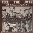 LP - Dixiefoon, Polka Dots - Feel The Jazz - In the Hottest Place in South