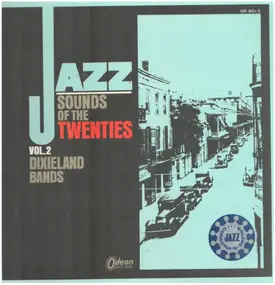 Dixieland Bands - Jazz sounds of the twenties Vol.2