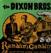 Dixon Brothers - Ramblin' & Gamblin'