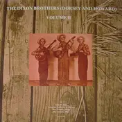 The Dixon Brothers - Volume II