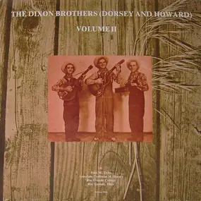 The Dixon Brothers - Volume II