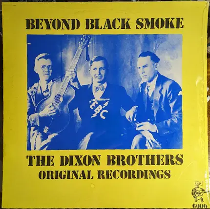 Dixon Brothers - Beyond Black Smoke