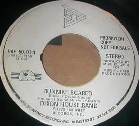 Dixon House Band - Runnin' Scared