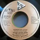 7inch Vinyl Single - Dixon House Band - Sooner Or Later