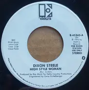 Dixon Steele - High Style Woman / Cowboy Johnny