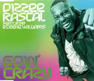 Dizzee Rascal Featuring Robbie Williams - Goin' Crazy