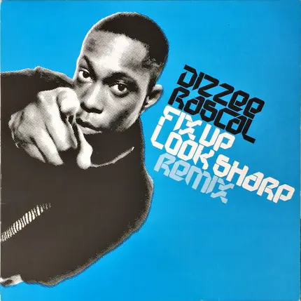 Dizzee Rascal - Fix Up Look Sharp