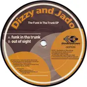 Dizzy & Jado - The Funk In Tha Trunk EP