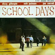 Dizzy Gillespie · Milt Jackson · Joe Carroll - School Days