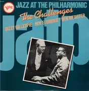 LP - Dizzy Gillespie ■ Roy Eldridge ■ Ben Webster - Jazz At The Philharmonic - The Challenges 1954