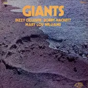 LP - Dizzy Gillespie , Bobby Hackett , Mary Lou Williams , Grady Tate & George Duvivier - Giants