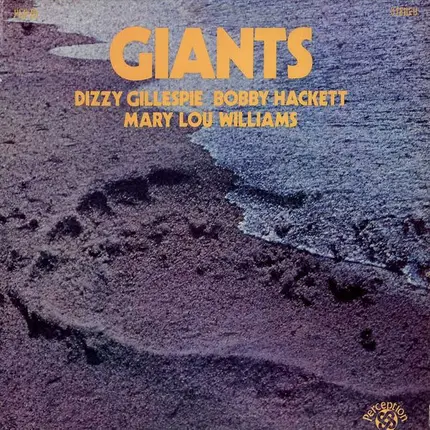 Dizzy Gillespie , Bobby Hackett , Mary Lou Williams , Grady Tate & George Duvivier - Giants